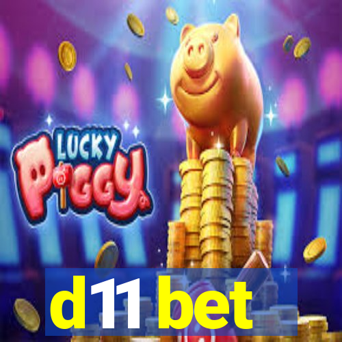 d11 bet